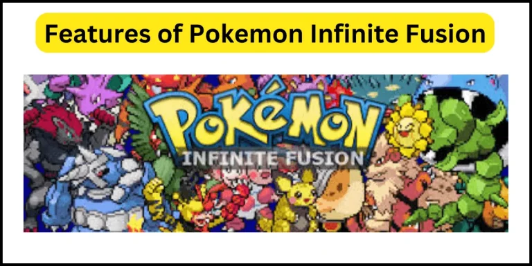Pokemon Infinite Fusion Features